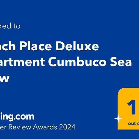 Beach Place Deluxe Apartment Cumbuco Sea View מראה חיצוני תמונה