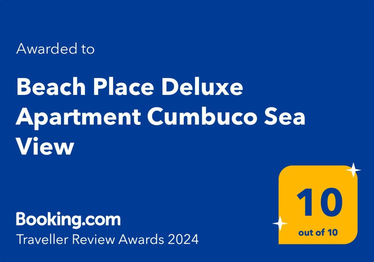 Beach Place Deluxe Apartment Cumbuco Sea View מראה חיצוני תמונה